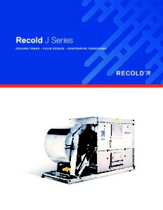 Recold J Series Fluid Cooler, Evap Condenser and Cooling Tower